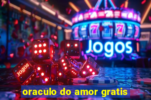 oraculo do amor gratis